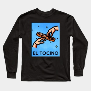 El Tocino The Bacon Loteria Card Parody Long Sleeve T-Shirt